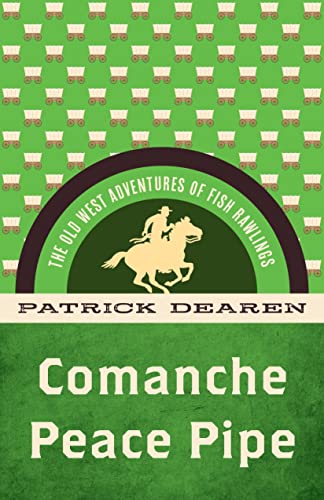 Stock image for Comanche Peace Pipe (Lone Star Heroes, 1) (Book 1) for sale by HPB-Emerald