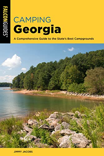 Stock image for Camping Georgia: A Comprehensive Guide to the State's Best Campgrounds (State Camping Series) [Paperback] Jacobs, Jimmy and Dean, Polly for sale by Lakeside Books