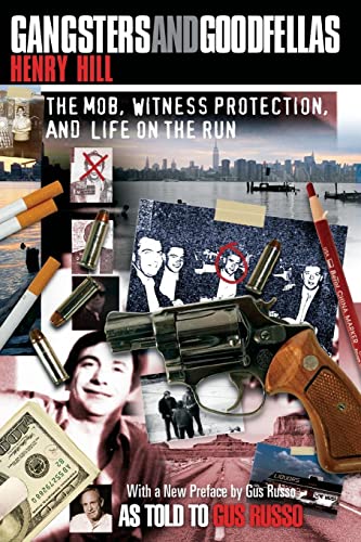 Beispielbild fr Gangsters and Goodfellas: The Mob, Witness Protection, and Life on the Run zum Verkauf von WorldofBooks