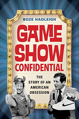 Imagen de archivo de Game Show Confidential: The Story of an American Obsession a la venta por ThriftBooks-Dallas