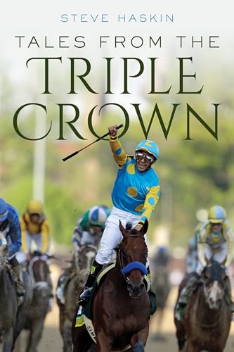 Imagen de archivo de Tales from the Triple Crown [Paperback] Haskin, Steve a la venta por Lakeside Books