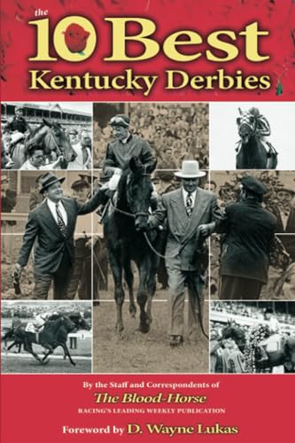 Imagen de archivo de The 10 Best Kentucky Derbies a la venta por Revaluation Books