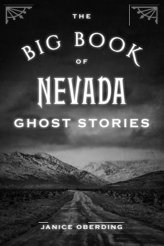 Stock image for The Big Book of Nevada Ghost Stories for sale by ThriftBooks-Dallas