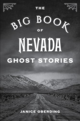 Stock image for The Big Book of Nevada Ghost Stories for sale by ThriftBooks-Dallas