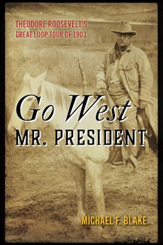 Stock image for Go West Mr. President for sale by SecondSale
