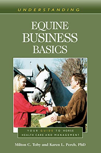 Imagen de archivo de Understanding Equine Business Basics (Understanding Horse Care) a la venta por GF Books, Inc.