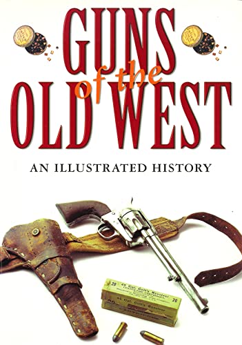 Beispielbild fr Guns of the Old West zum Verkauf von Blackwell's