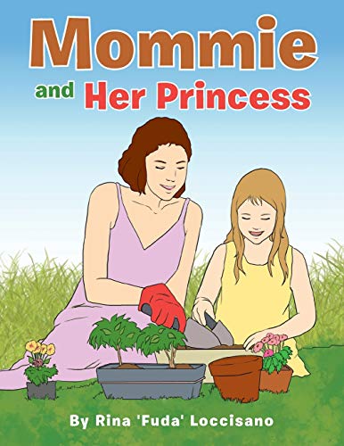 Stock image for Mommie and Her Princess for sale by Lucky's Textbooks