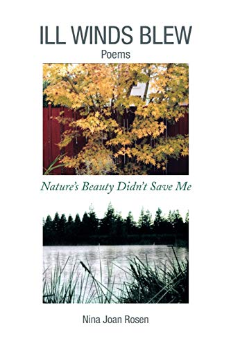 Imagen de archivo de Ill Winds Blew: Nature's Beauty Didn't Save Me a la venta por Lucky's Textbooks