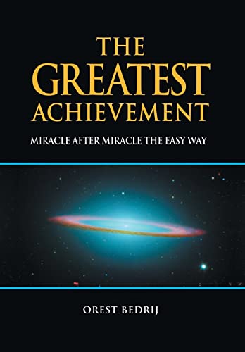 Beispielbild fr The Greatest Achievement Miracle after Miracle the Easy Way zum Verkauf von PBShop.store US