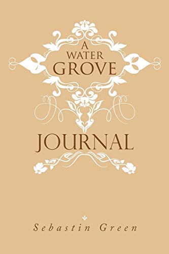 Beispielbild fr A Water Grove Journal zum Verkauf von PBShop.store US