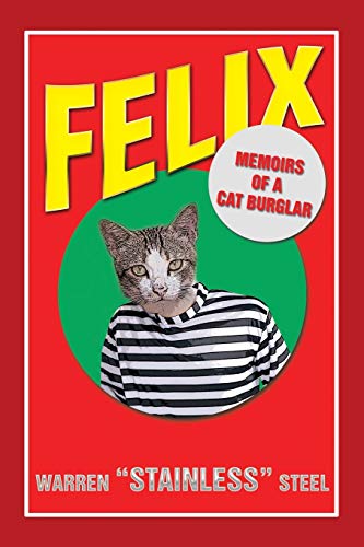 Stock image for Felix - Memoirs of a Cat Burglar for sale by Lucky's Textbooks