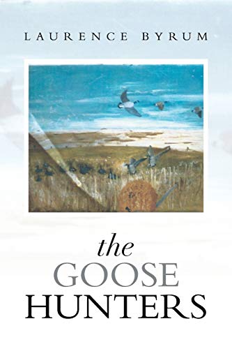 9781493112180: The Goose Hunters