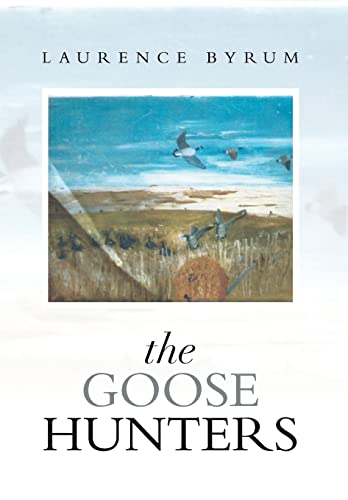 9781493112197: The Goose Hunters