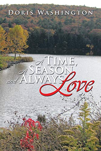 Stock image for A Time, A Season and Always Love for sale by Cathy's Half Price Books