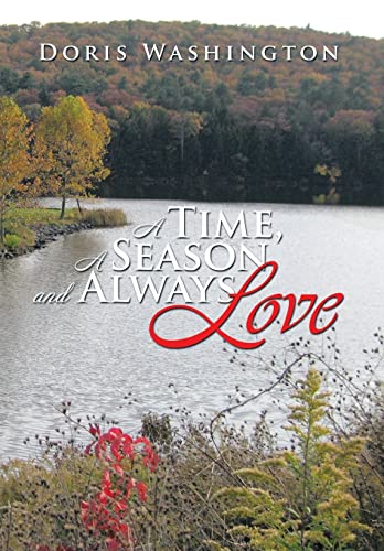 9781493112999: A Time, a Season and Always Love