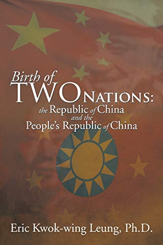 Imagen de archivo de Birth of Two Nations: The Republic of China and the People's Republic of China a la venta por Lucky's Textbooks