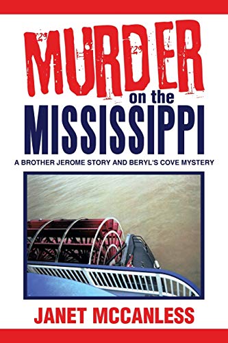 Beispielbild fr Murder on the Mississippi: A Brother Jerome Story and Beryl's Cove Mystery zum Verkauf von Lucky's Textbooks