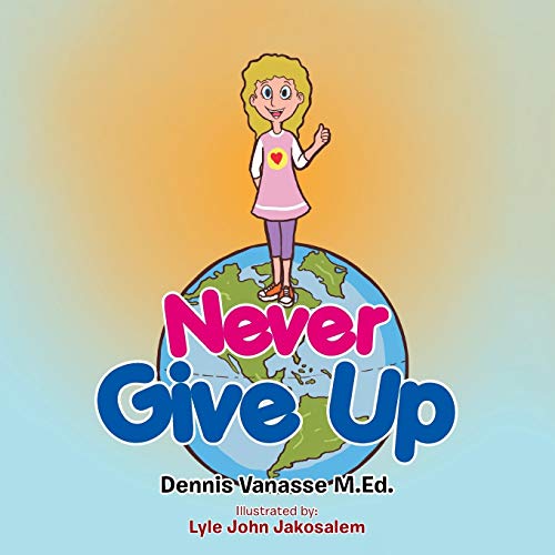 Stock image for Never Give Up for sale by PBShop.store US