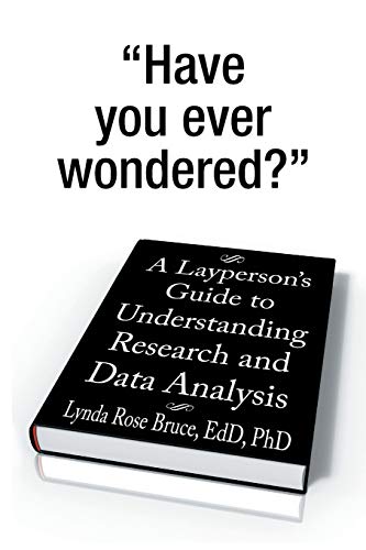 Imagen de archivo de A Layperson's Guide to Understanding Research and Data Analysis a la venta por PBShop.store US