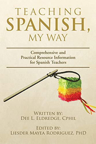 Beispielbild fr Teaching Spanish, My Way zum Verkauf von Better World Books