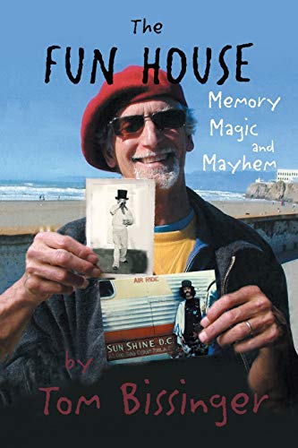 Stock image for The Fun House: Memory, Magic, and Mayhem for sale by Lakeside Books