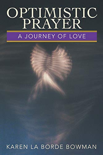 Stock image for Optimistic Prayer: A Journey of Love for sale by Chiron Media