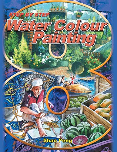 Beispielbild fr Step By Step Water Color Painting zum Verkauf von Lucky's Textbooks