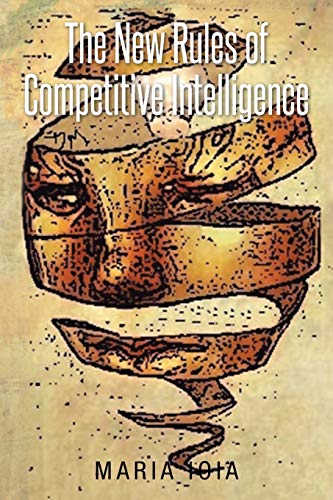 9781493134441: The New Rules of Competitive Intelligence