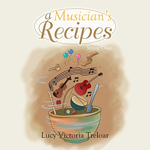 Stock image for A Musician's Recipes: Strung Once for sale by Lucky's Textbooks
