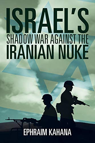 Imagen de archivo de Israel's Shadow War Against the Iranian Nuke a la venta por PBShop.store US