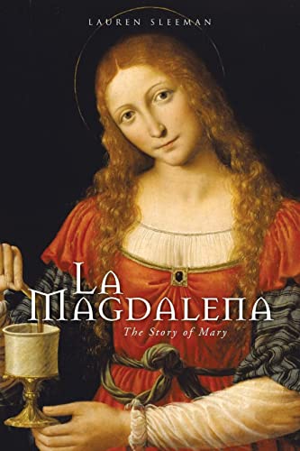 9781493137466: La Magdalena: The Story of Mary