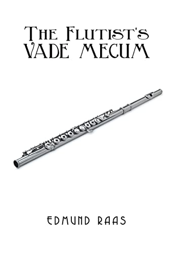 Beispielbild fr The Flutist's Vade Mecum zum Verkauf von PBShop.store US