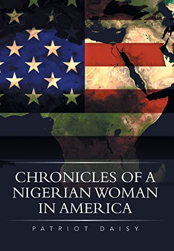9781493146208: Chronicles of a Nigerian Woman in America