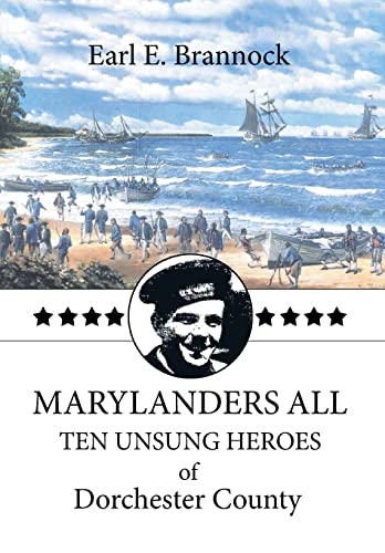 Stock image for Marylanders All. Ten Unsung Heroes of Dorchester County for sale by Sandhill Books