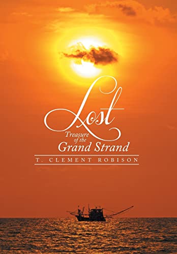 Beispielbild fr Lost Treasure of the Grand Strand zum Verkauf von PBShop.store US