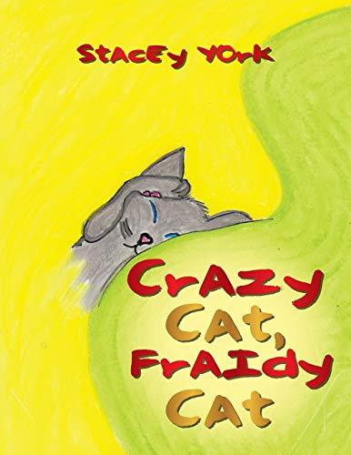 Stock image for Crazy Cat, Fraidy Cat for sale by Half Price Books Inc.