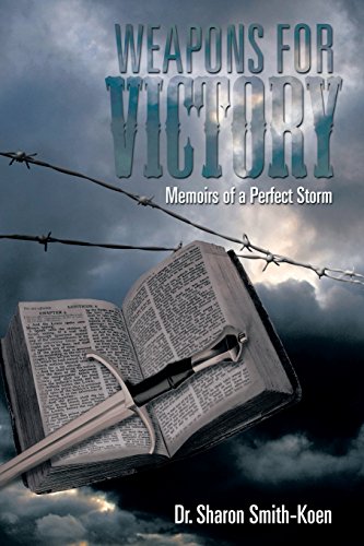 Imagen de archivo de Weapons for Victory: Memoirs of a Perfect Storm a la venta por Irish Booksellers