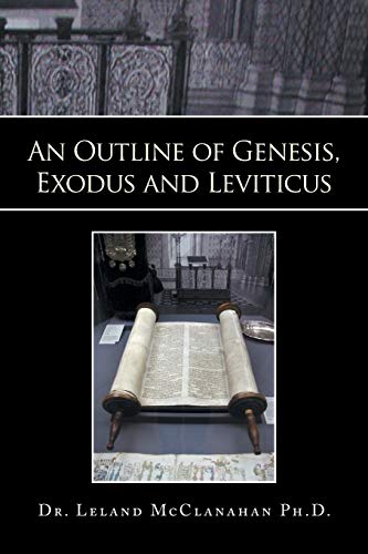 Stock image for An Outline of Genesis, Exodus and Leviticus for sale by Lucky's Textbooks