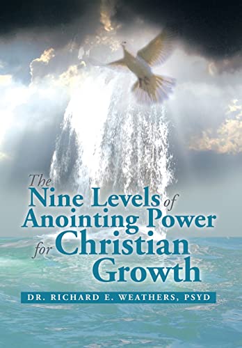 Beispielbild fr The Nine Levels of Anointing Power for Christian Growth zum Verkauf von Lucky's Textbooks