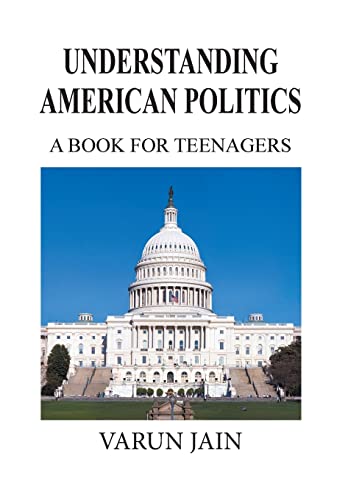 Beispielbild fr Understanding American Politics A Book for Teenagers zum Verkauf von PBShop.store US