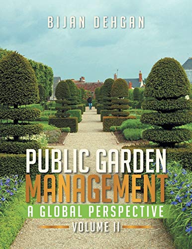 9781493161812: Public Garden Management: A Global Perspective: Volume II