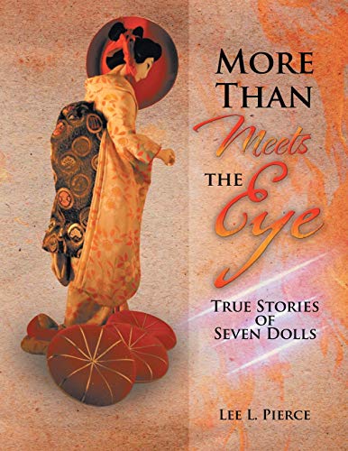 Imagen de archivo de More Than Meets the Eye True Stories of Seven Dolls a la venta por PBShop.store US