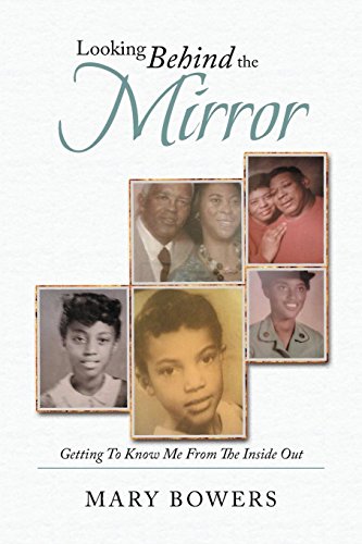 9781493174591: Looking Behind the Mirror: Getting to Know Me from the Inside Out