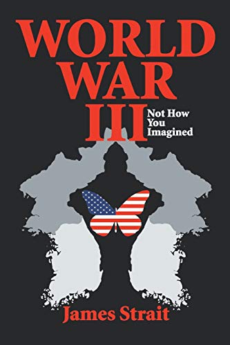 9781493174973: World War III: Not How You Imagined