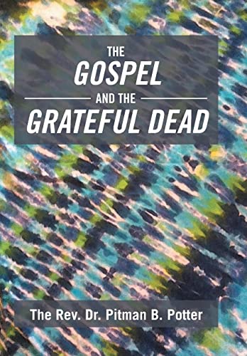 9781493176076: The Gospel and the Grateful Dead