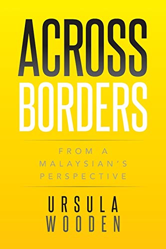Stock image for Across Borders: From a Malaysian's Perspective for sale by Chiron Media
