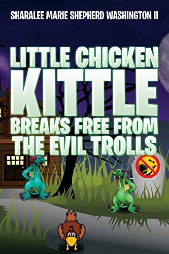 Stock image for Little Chicken Kittle Breaks Free from the Evil Trolls for sale by Lucky's Textbooks