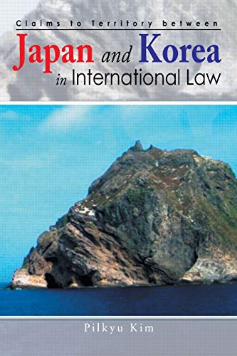 Stock image for Claims to Territory between Japan and Korea in International Law for sale by GF Books, Inc.