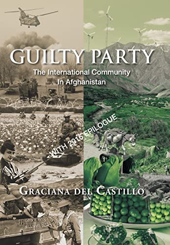 9781493185719: Guilty Party: The International Community in Afghanistan